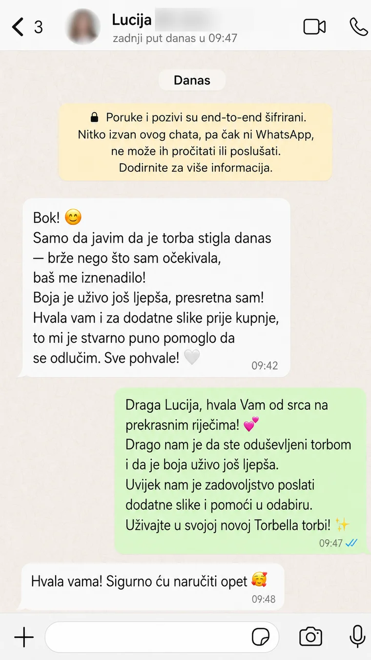 Recenzija, Lucija: „Samo da javim da je torba stigla danas, brže nego što sam očekivala. Boja je uživo još ljepša, presretna sam. Hvala vam — i to što je dostava bila jasna prije kupnje stvarno mi je pomoglo da se odlučim.”