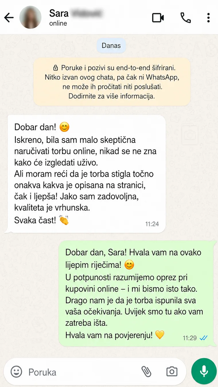 Recenzija, Sara: „Iskreno, bila sam malo skeptična naručivati torbu online jer se nikad ne zna kako će izgledati uživo. Ali torba je stigla točno onakva kakva je prikazana na stranici, čak i ljepša. Jako sam zadovoljna, kvaliteta je vrhunska.”